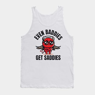 Even Baddies Get Saddies Funny Devil Tank Top